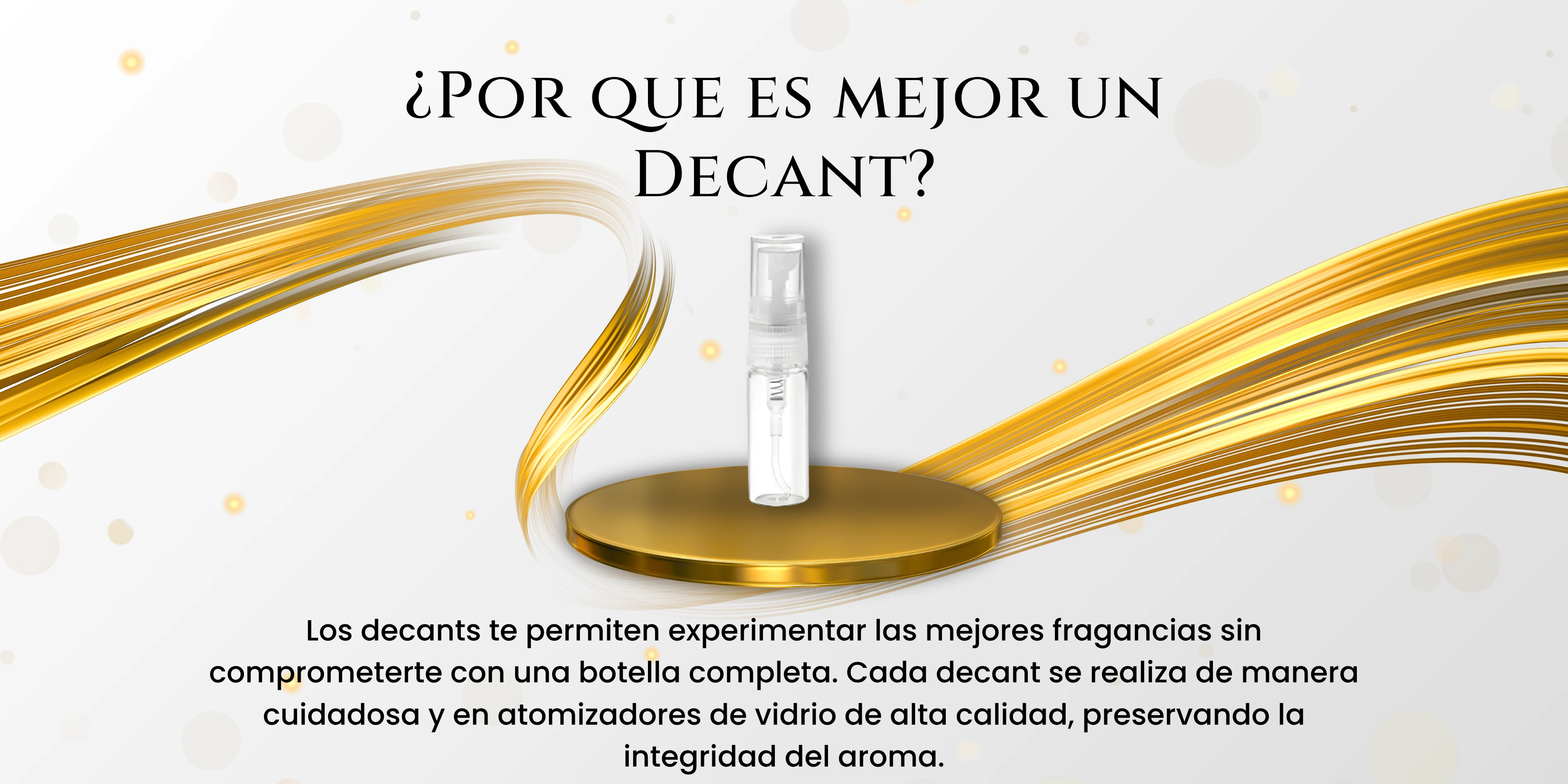 ¿Por qué es mejor un decant?